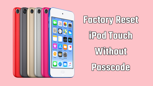 factory reset ipod touch without passcode