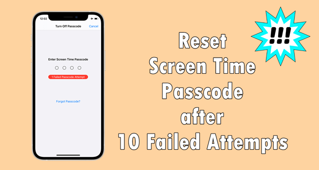 failed attempts screen time passcode