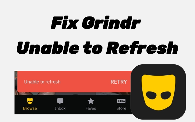 fix grindr unable to refresh