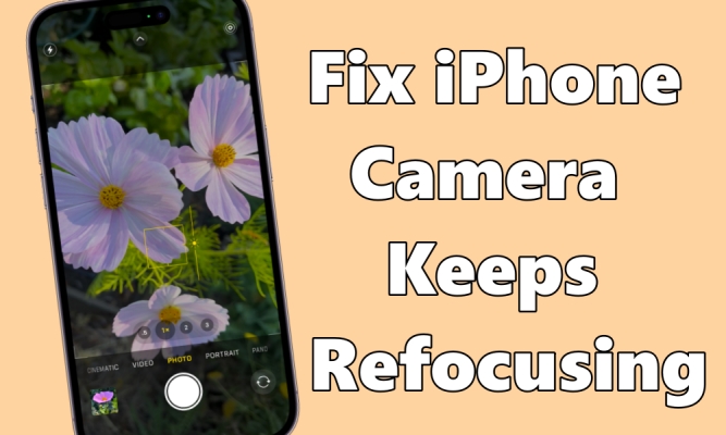 fix iphone camera keeps refocusing