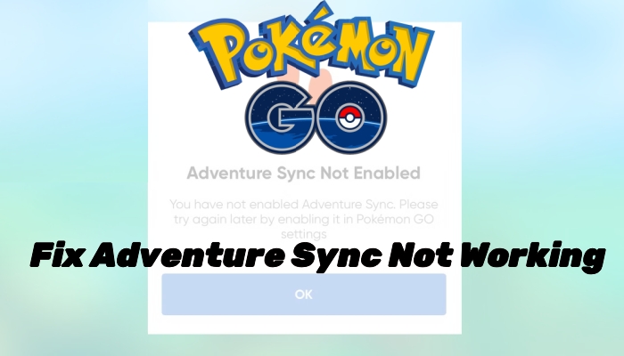 fix pokemon go adventure sync not working