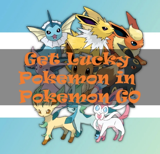 get lucky pokemon in pokemon go