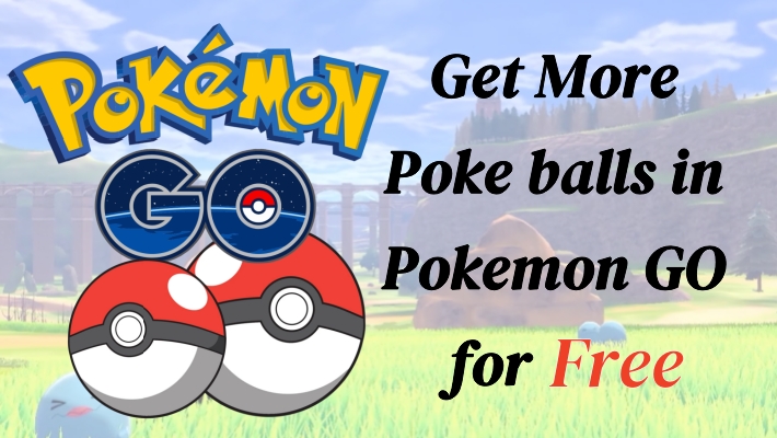get more pokeballs pokemon go