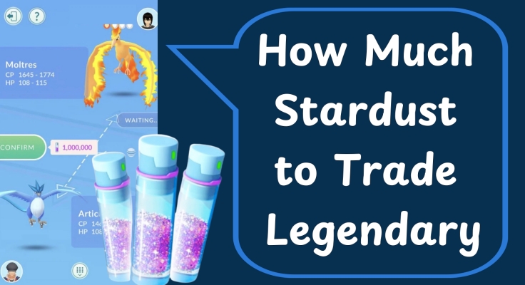 how much stardust to trade legendary