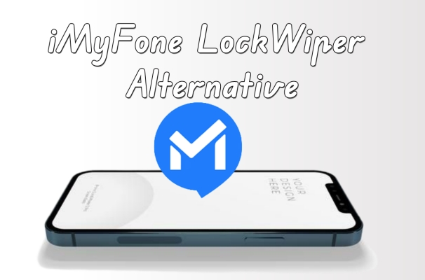 imyfone lockwiper alternative