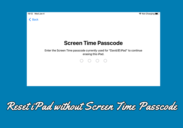 reset ipad without screen time passcode