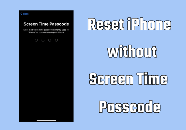 reset iphone without screen time passcode