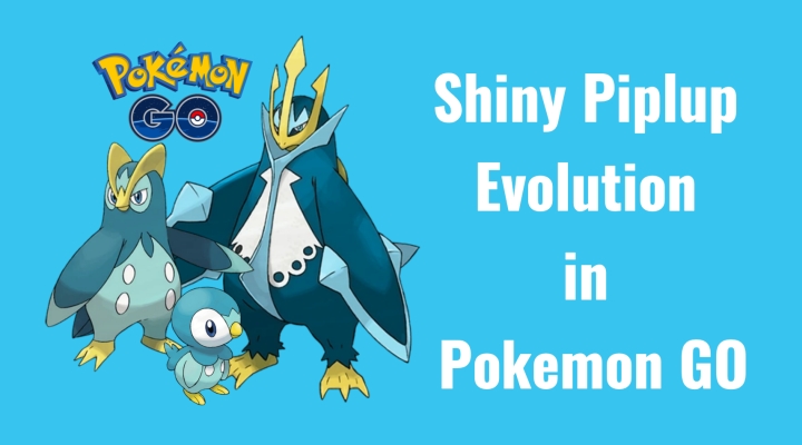 shiny piplup evolution pokemon go