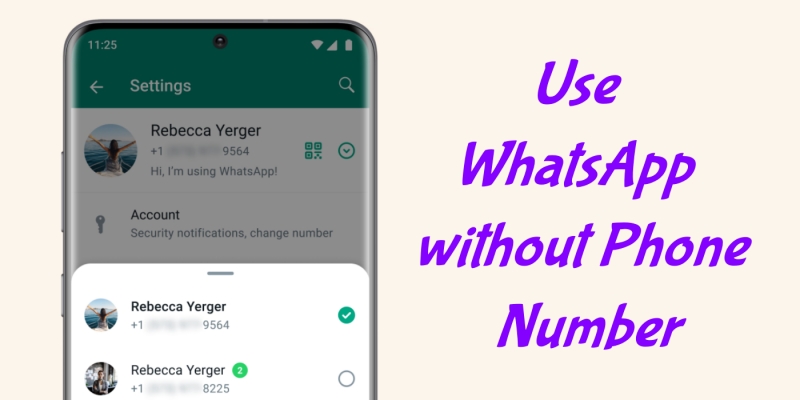 use whatsapp without phone number